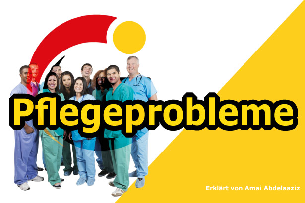 Pflegeprobleme – Erklärt von Amai Abdelaaziz